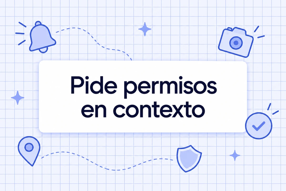 Pide permisos en contexto
