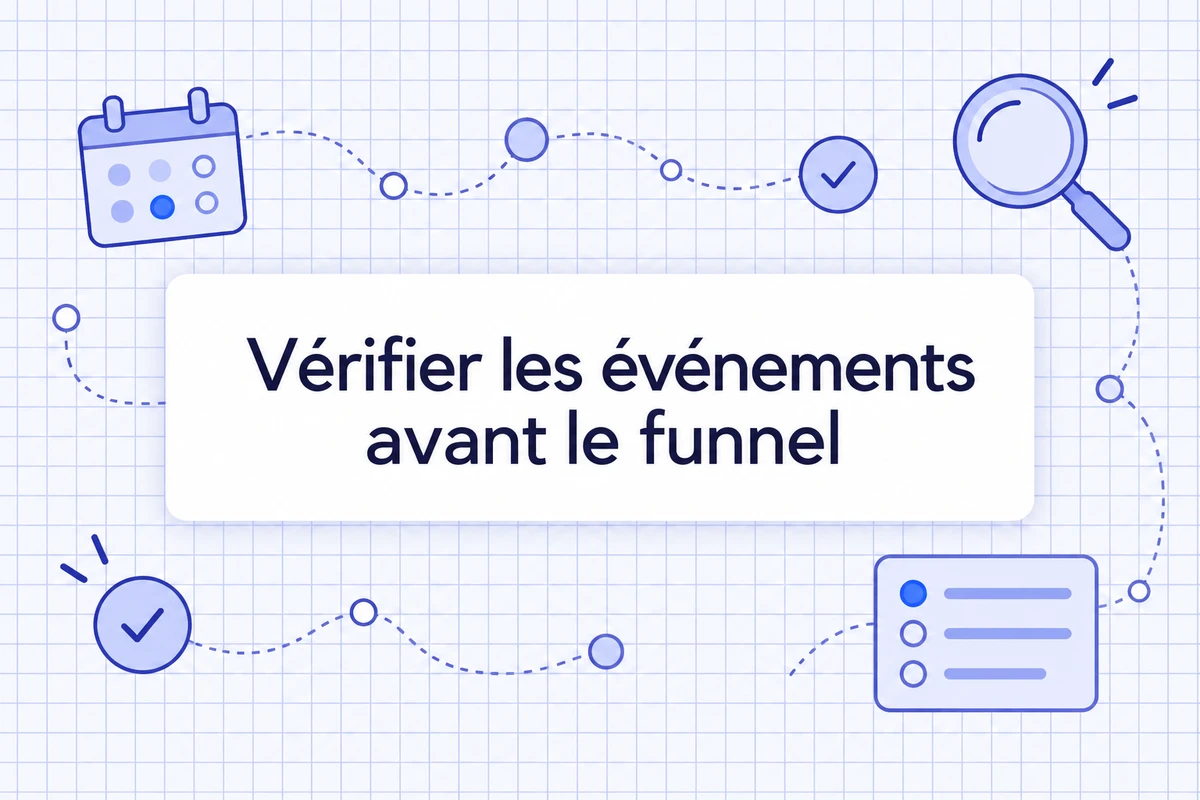 Vérifier les événements avant le funnel
